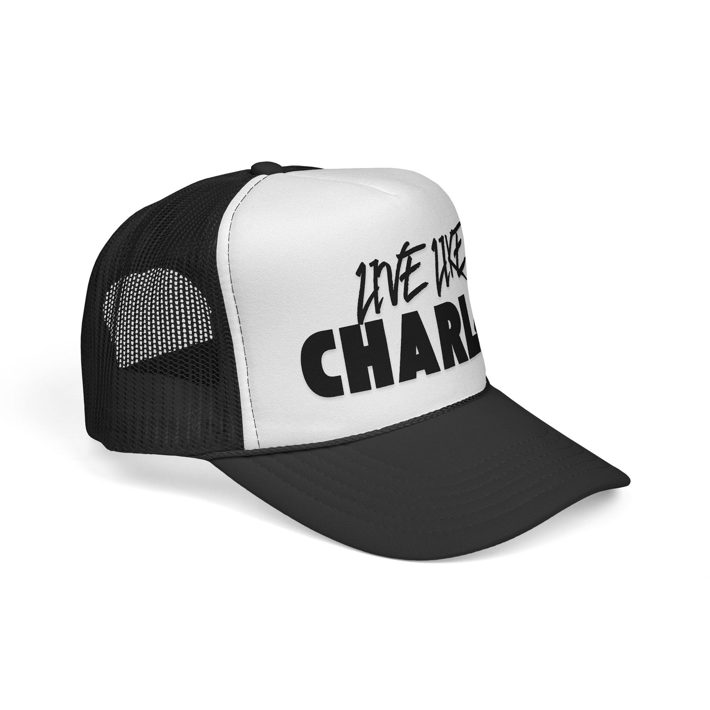 Live Like Charlie Trucker Cap