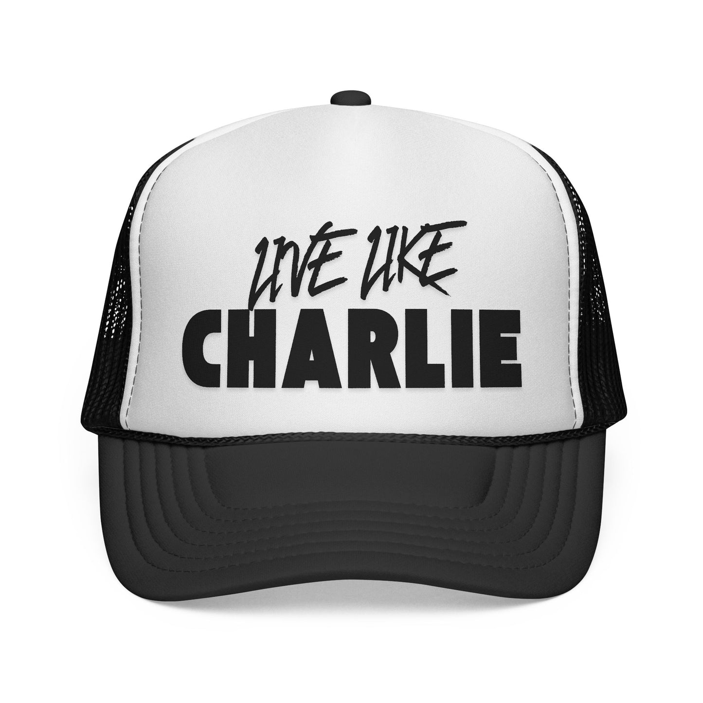 Live Like Charlie Trucker Cap